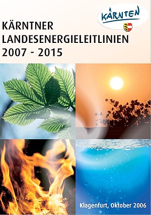 Cover der Kärntner Landesenergieleitlinien 2007-2015. Cover zeigt 4 Bilder: Grüne Blätter, Oranger Sonnenaufgang, Feuer und Wasser.