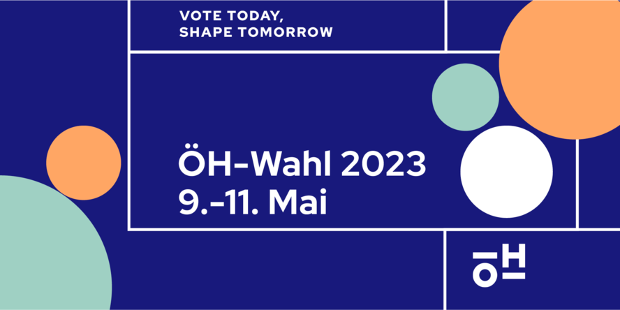 ÖH-Wahl 2023 von 9. biss 11. Mai.
