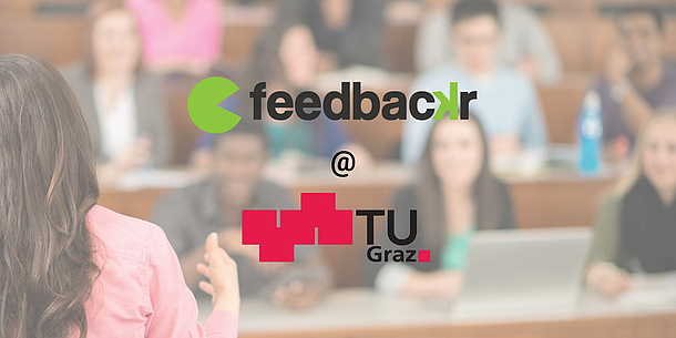 Eine Frau hält einen Vortrag in einem Hörsaal. Im Vordergrund sieht man das feedbackr Logo und das TU Graz Logo. Bildquelle: feedbackr
