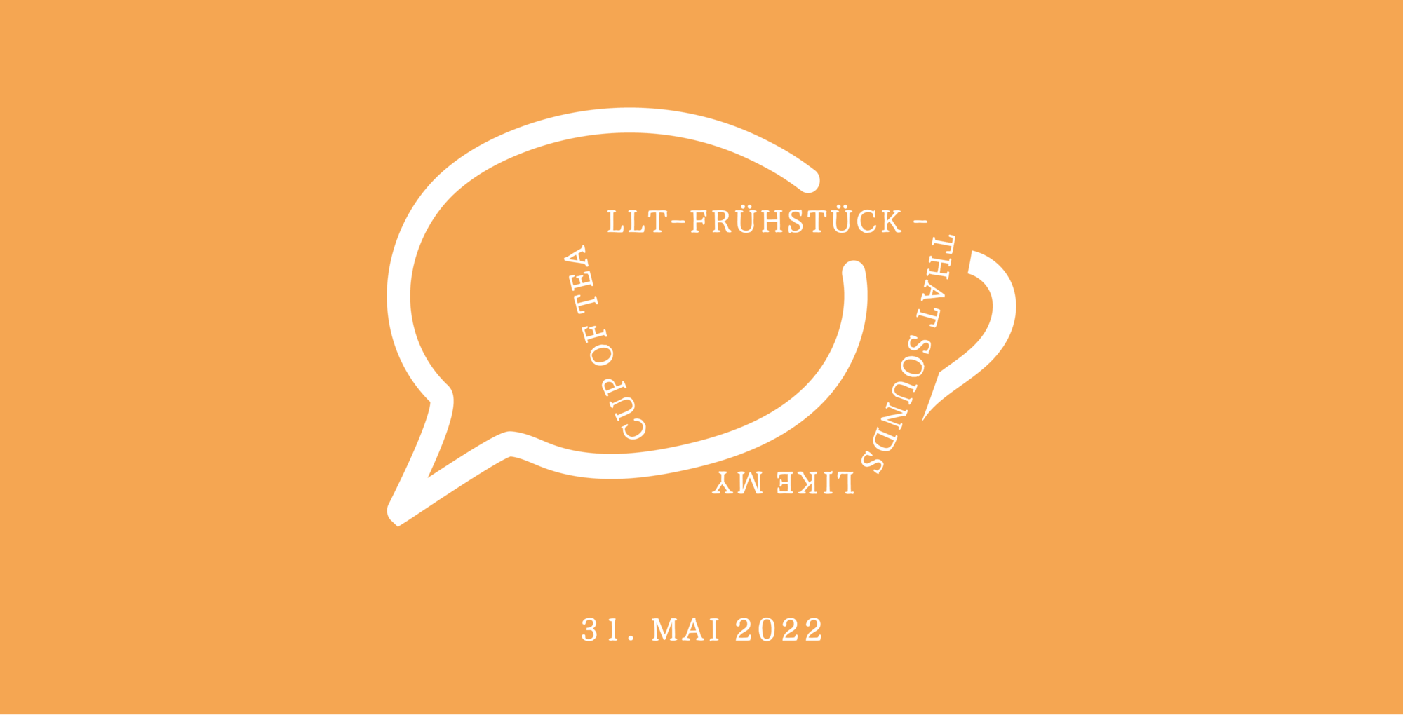 LLT-Frühstück - that sounds like my cup of tea