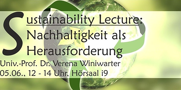Grüne Erdkugel. Text im Bild: Sustainability Lecture: Nachhaltigkeit als Herausforderung.