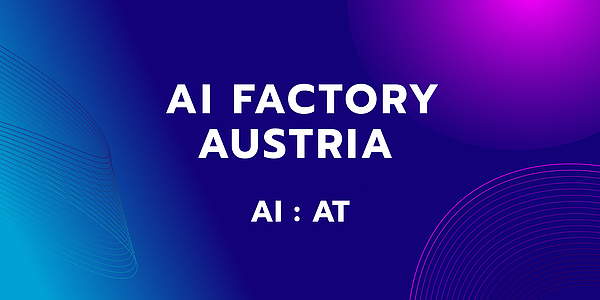 Ein Bild mit blau-türkis-purpurnem Hintergrund, auf dem in weißen Buchstaben "AI Factory Austria, AI:AT" steht.